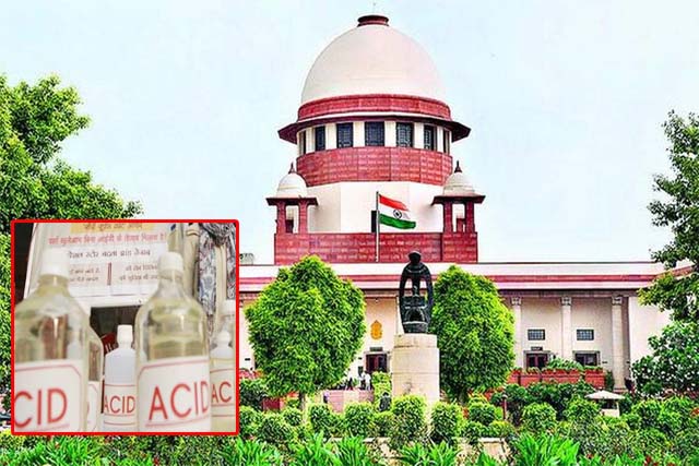 एसिड बिक्री : सुप्रीम कोर्ट ने केंद्र से पूछा- नियम तोड़ने वाले राज्यों से जवाब मांगा?, 2023 में देशभर में दर्ज हुए थे एसिड अटैक के 207 मामले